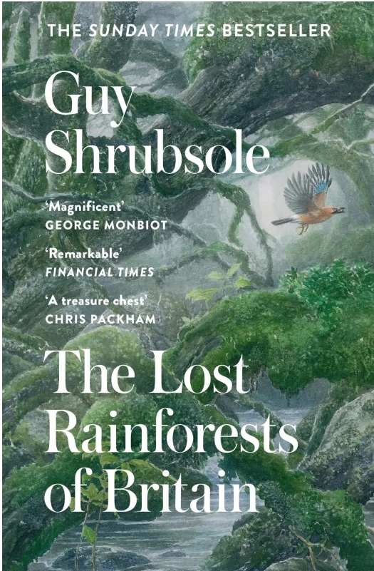 Cover of book, "The Lost Rainforests of Britain" by Guy Shrubsole
